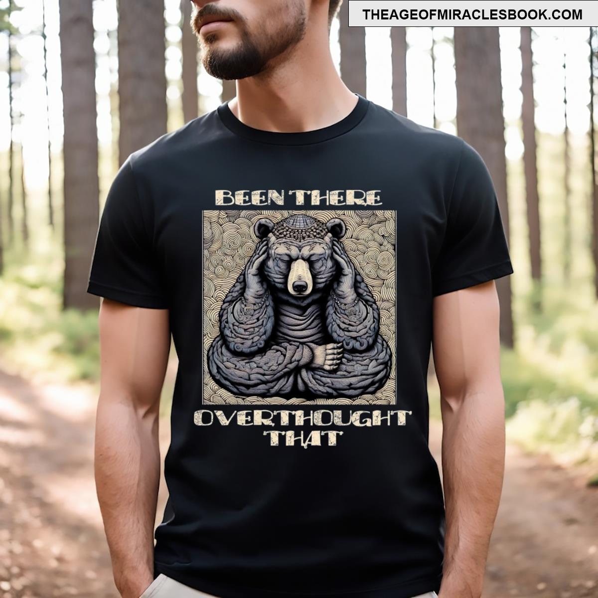 Been There Overthought That 3 Light Text T-shirt