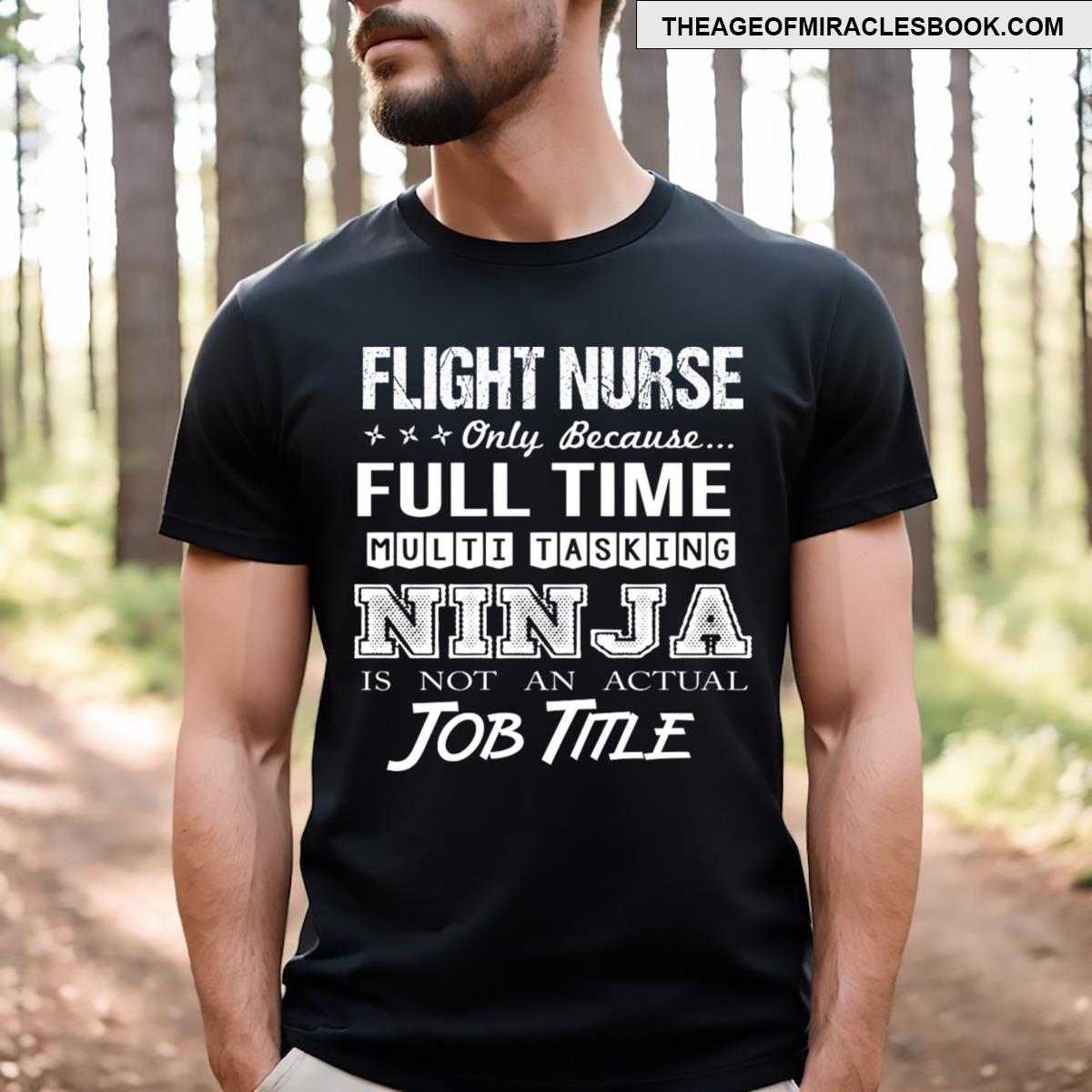 Flight Nurse Multitasking Ninja T-shirt