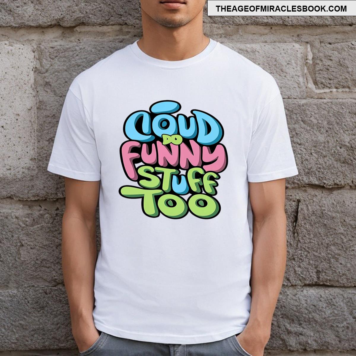 Funny Cloud Typography Graffiti Design T-shirt