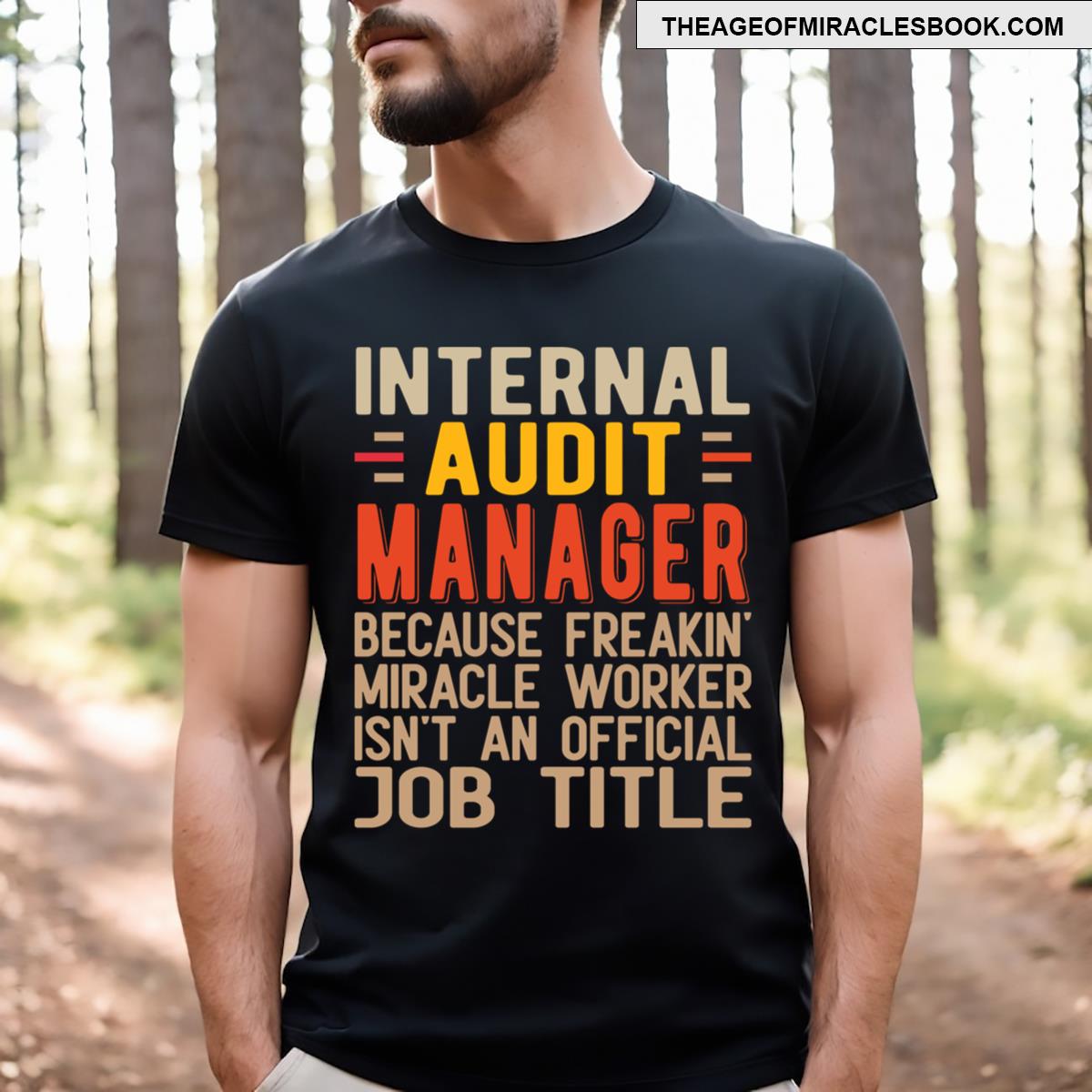 Funny Internal Audit Manager T-shirt