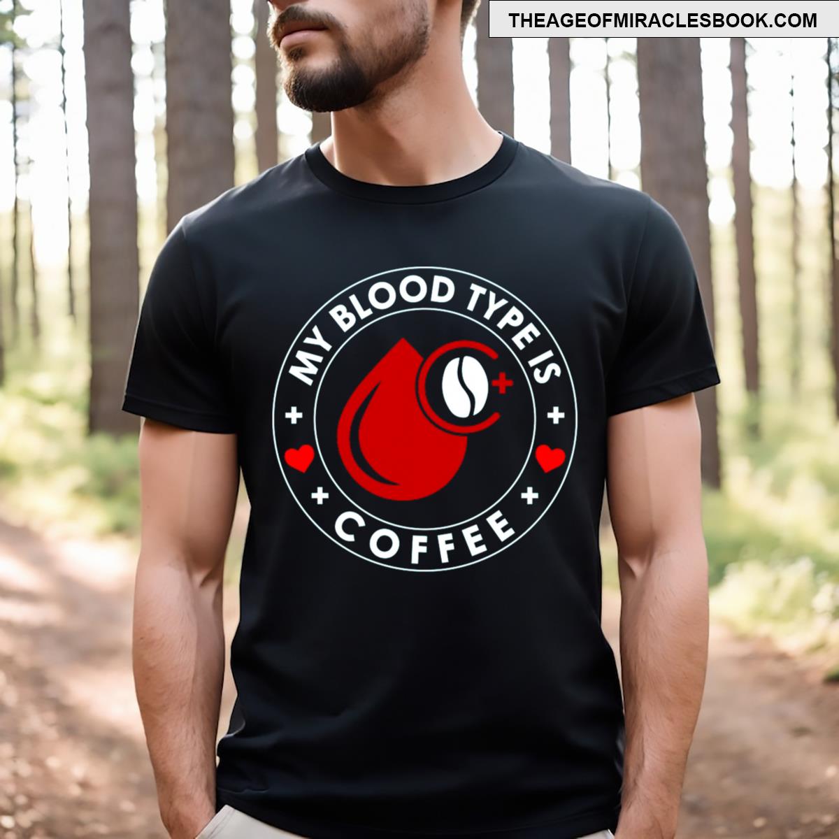 My Blood Type Is Coffee T-shirt
