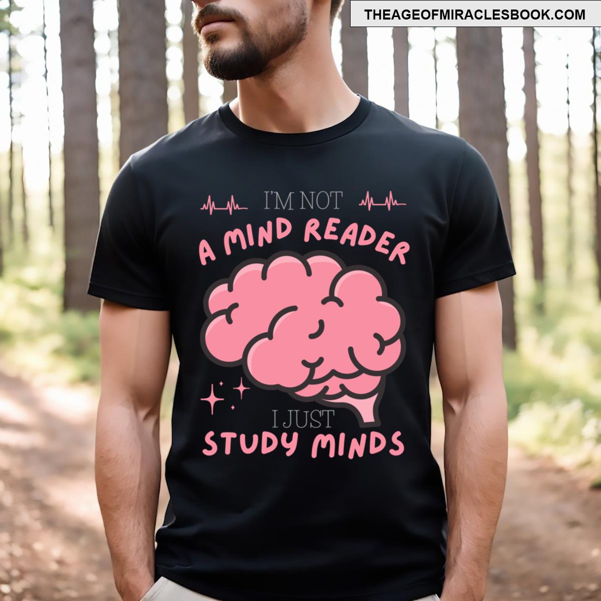 Im Not A Mind Reader Psychology Funny T-shirt