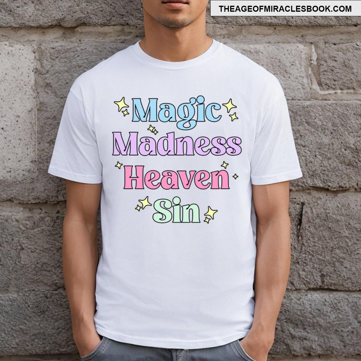Magic Madness Heaven Sin T-shirt
