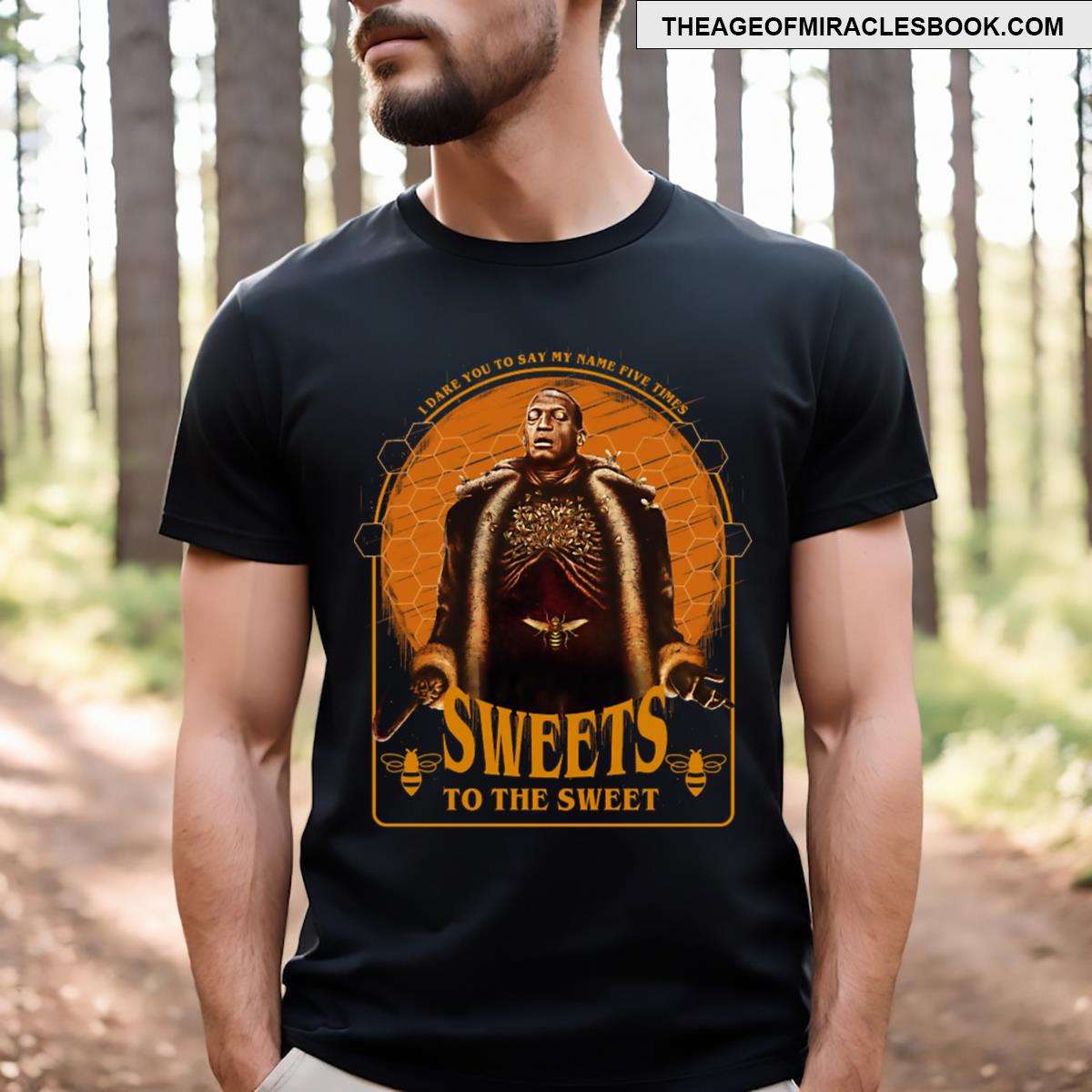 Sweets To The Sweet T-shirt