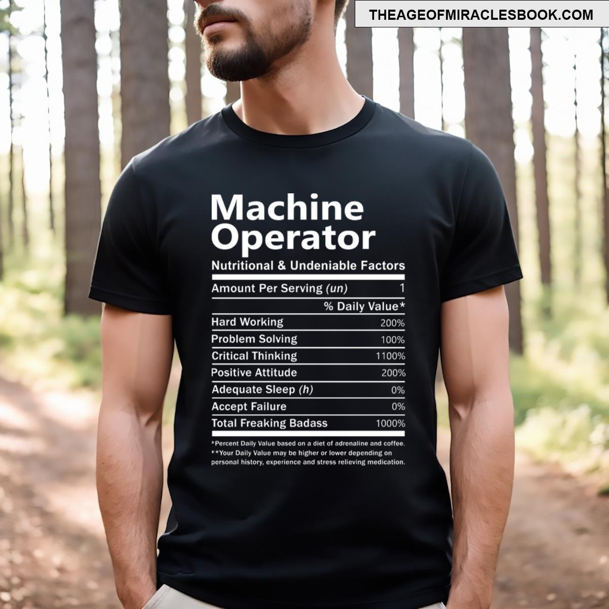 Machine Operator Nutritional And Undeniable Factors T-shirt