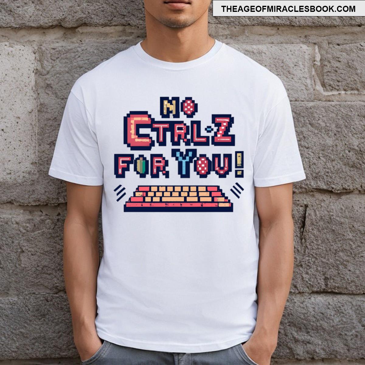 Funny Quote No Ctrl+z For You Essential T-shirt
