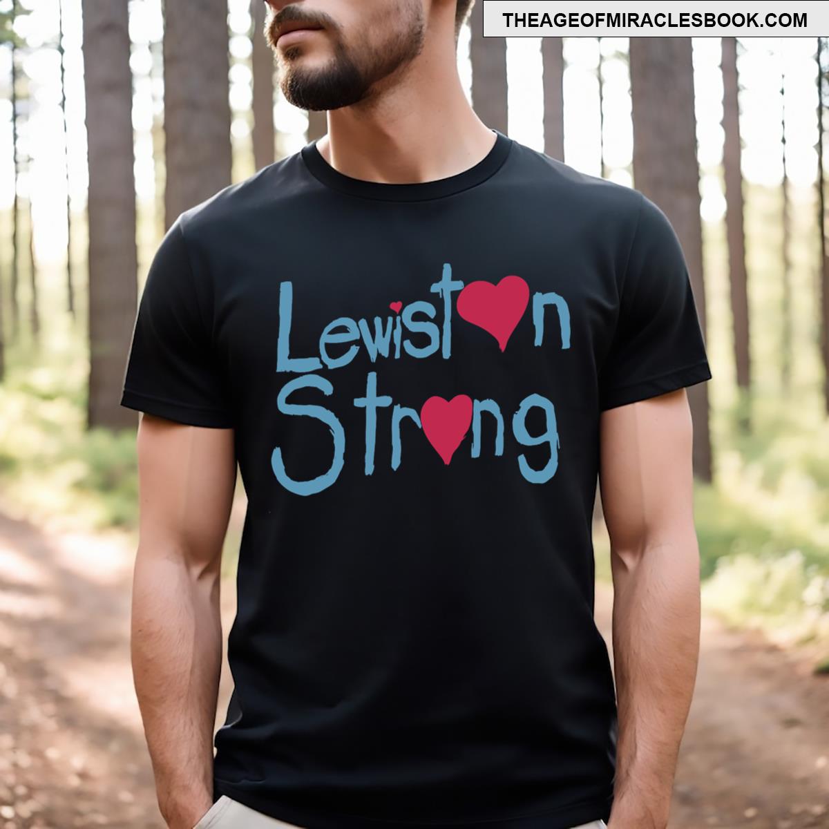 Lewiston Strong Lewiston Strong T-shirt