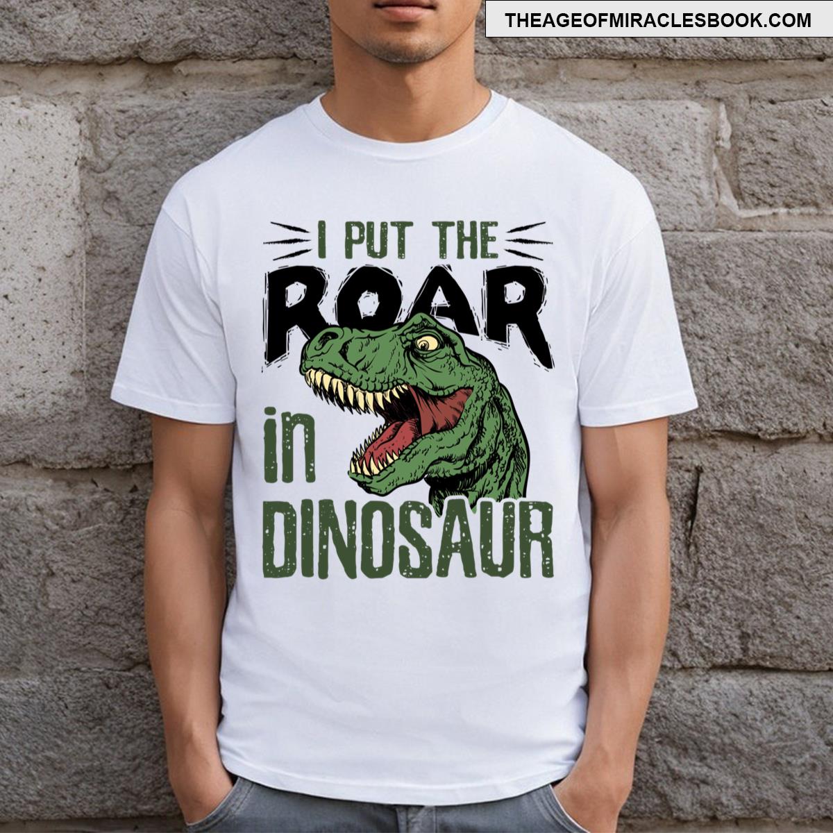 I Put The Roar In Dinosaur Essential T-shirt