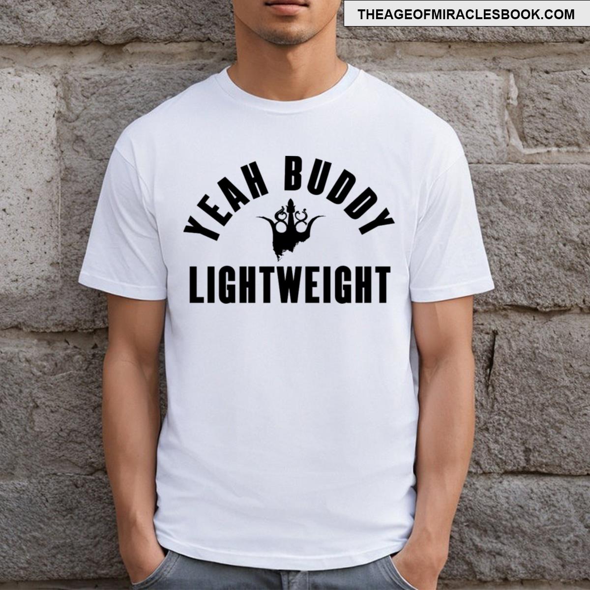 Yeah Buddy Light Weight T-shirt