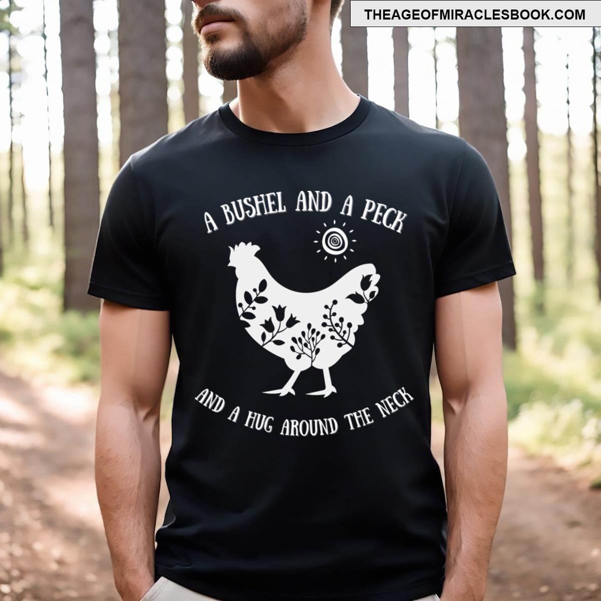 A Bushel And A Peck T-shirt