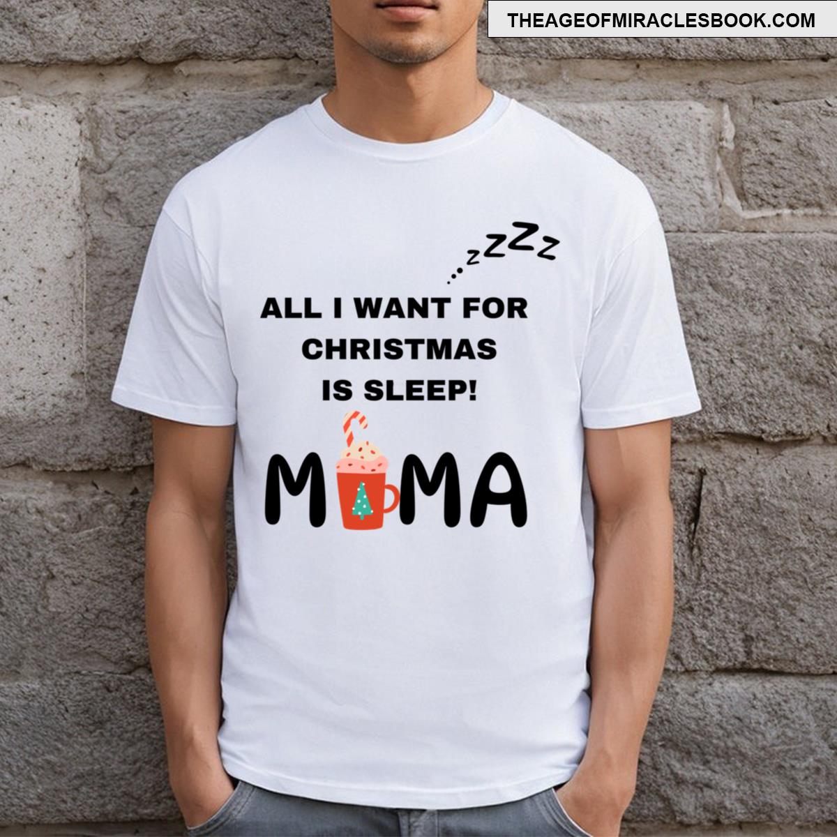 Mama Christmas Funny Needing Sleep T-shirt