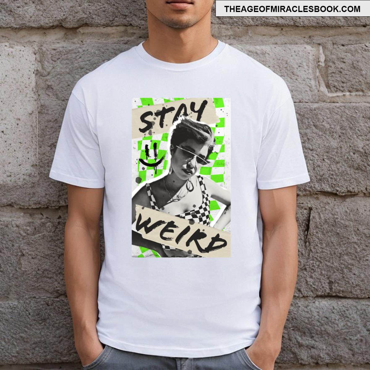 Stay Weird T-shirt