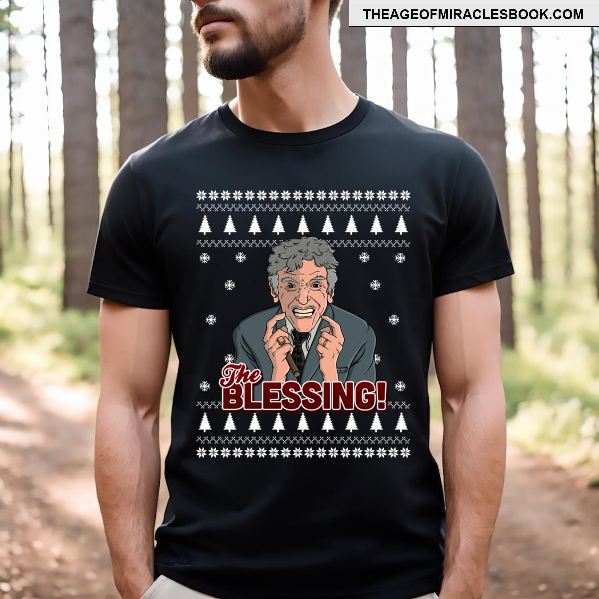 The Blessing! T-shirt