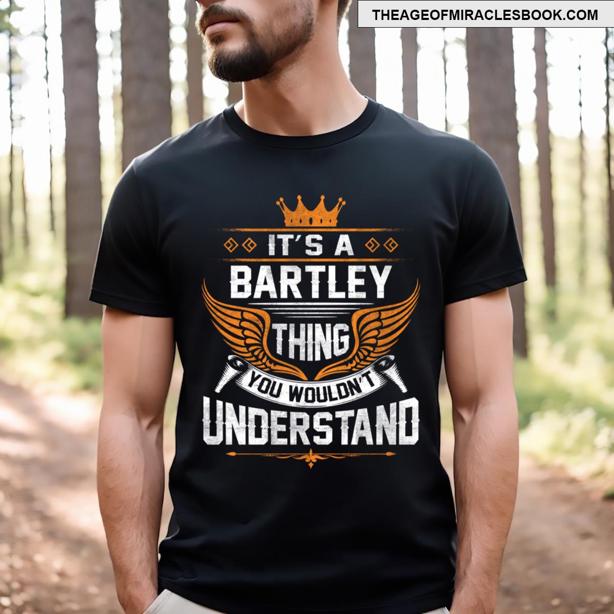 Bartley Name Bartley Thing Name You Wouldn’t Understand Essential T-shirt
