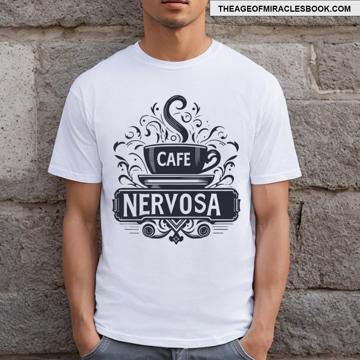Cafe Nervosa Take It T-shirt