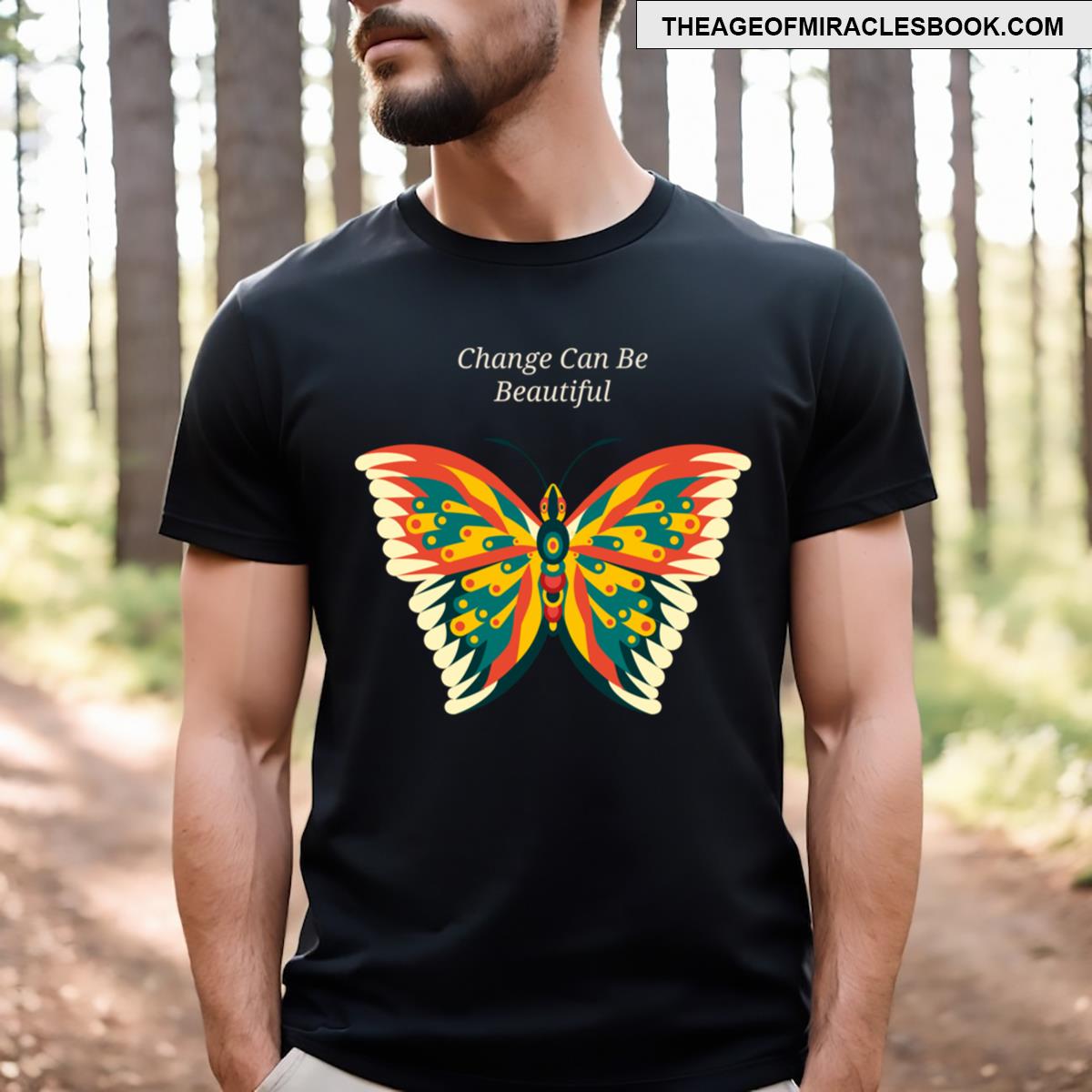 Change Can Be Beautiful Butterfly T-shirt