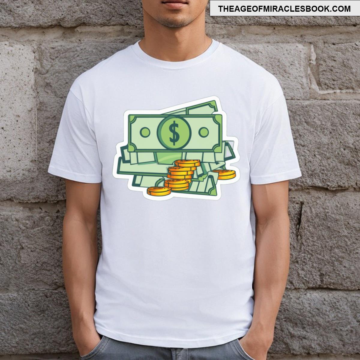 Money Dollars Banknotes T-shirt