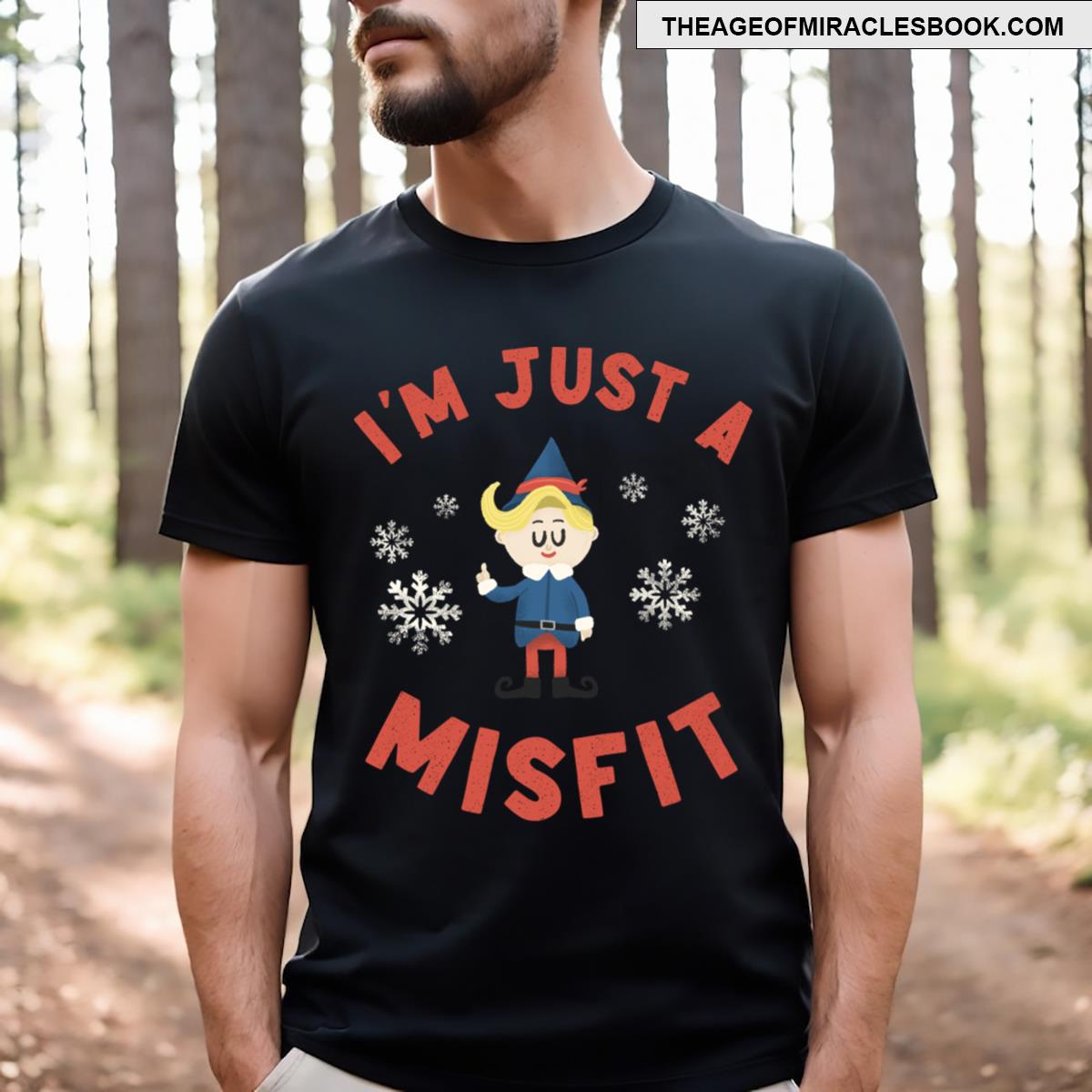 Just A Misfit T-shirt