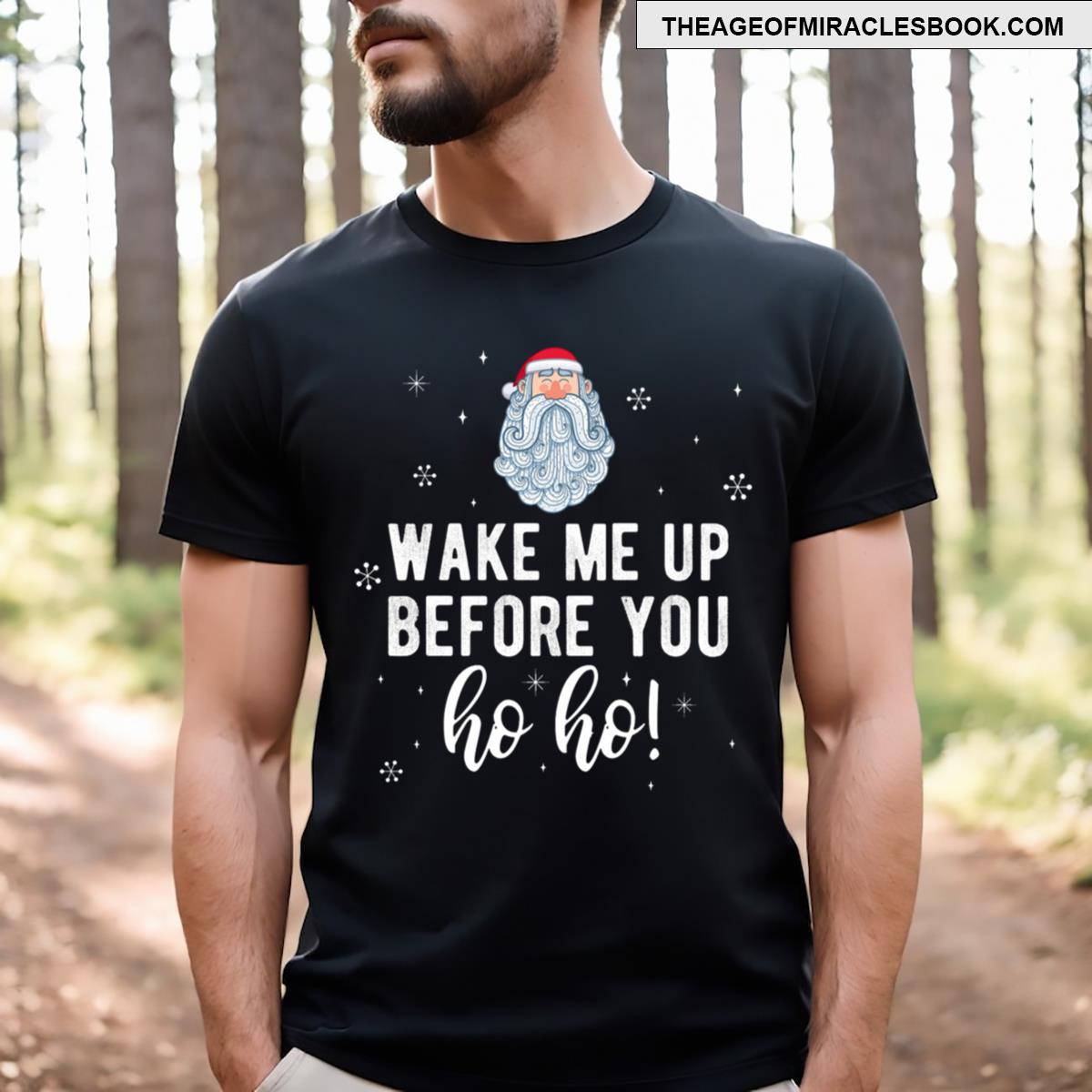 Wake Me Up Before You! T-shirt