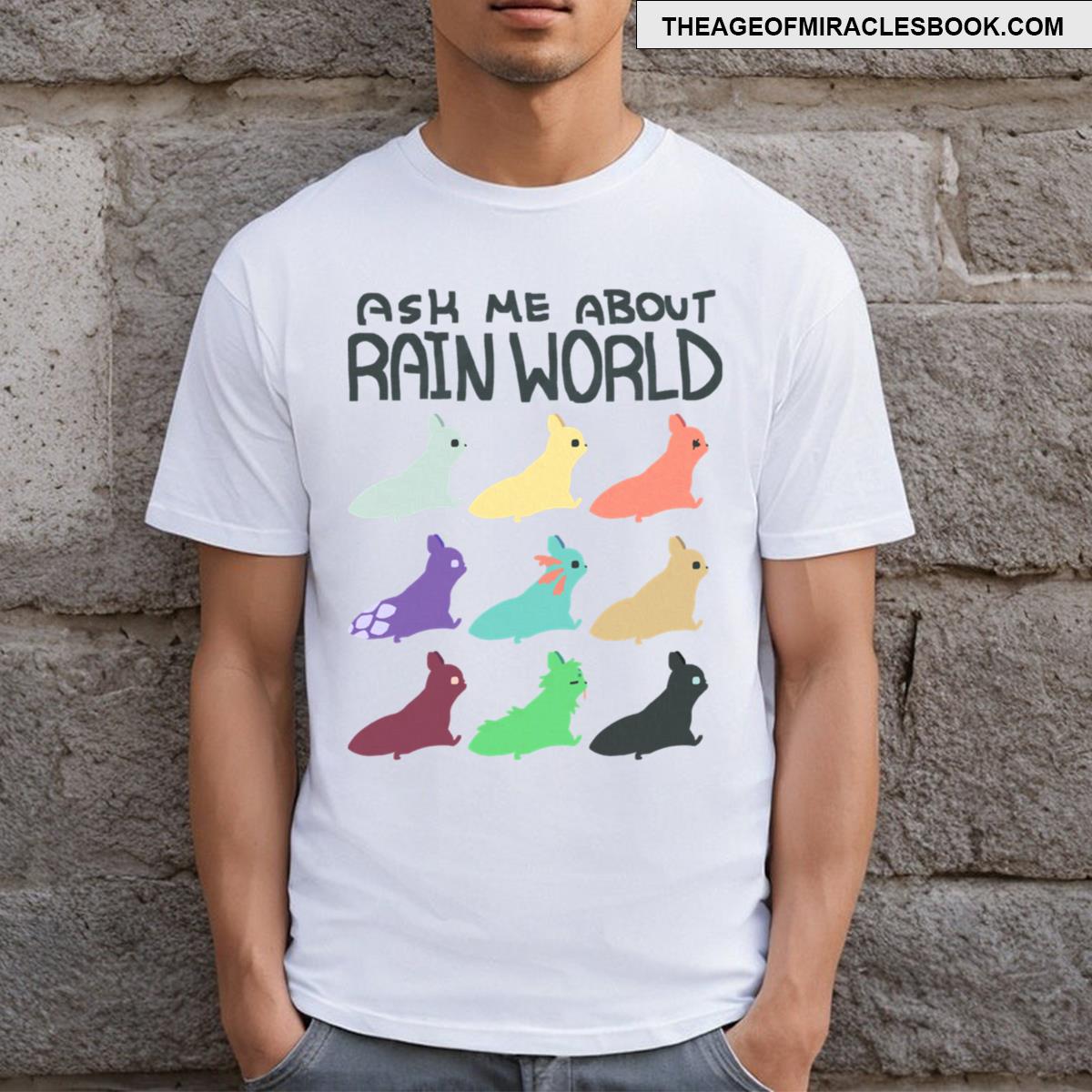 Ask Me About Rain World T-shirt
