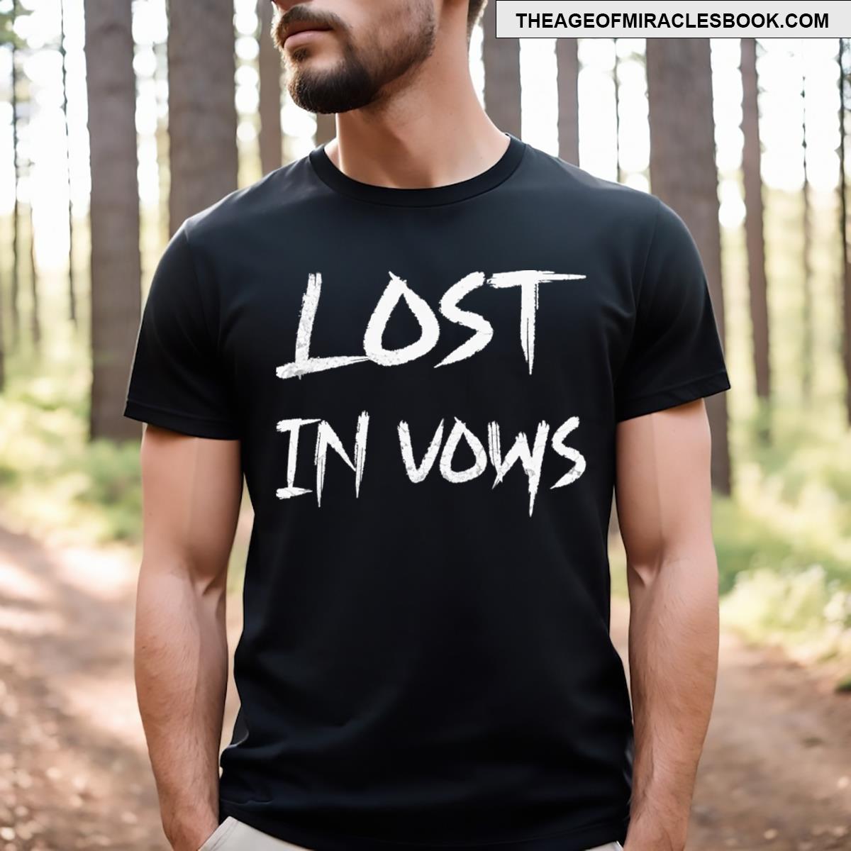 Lost In Vows T-shirt