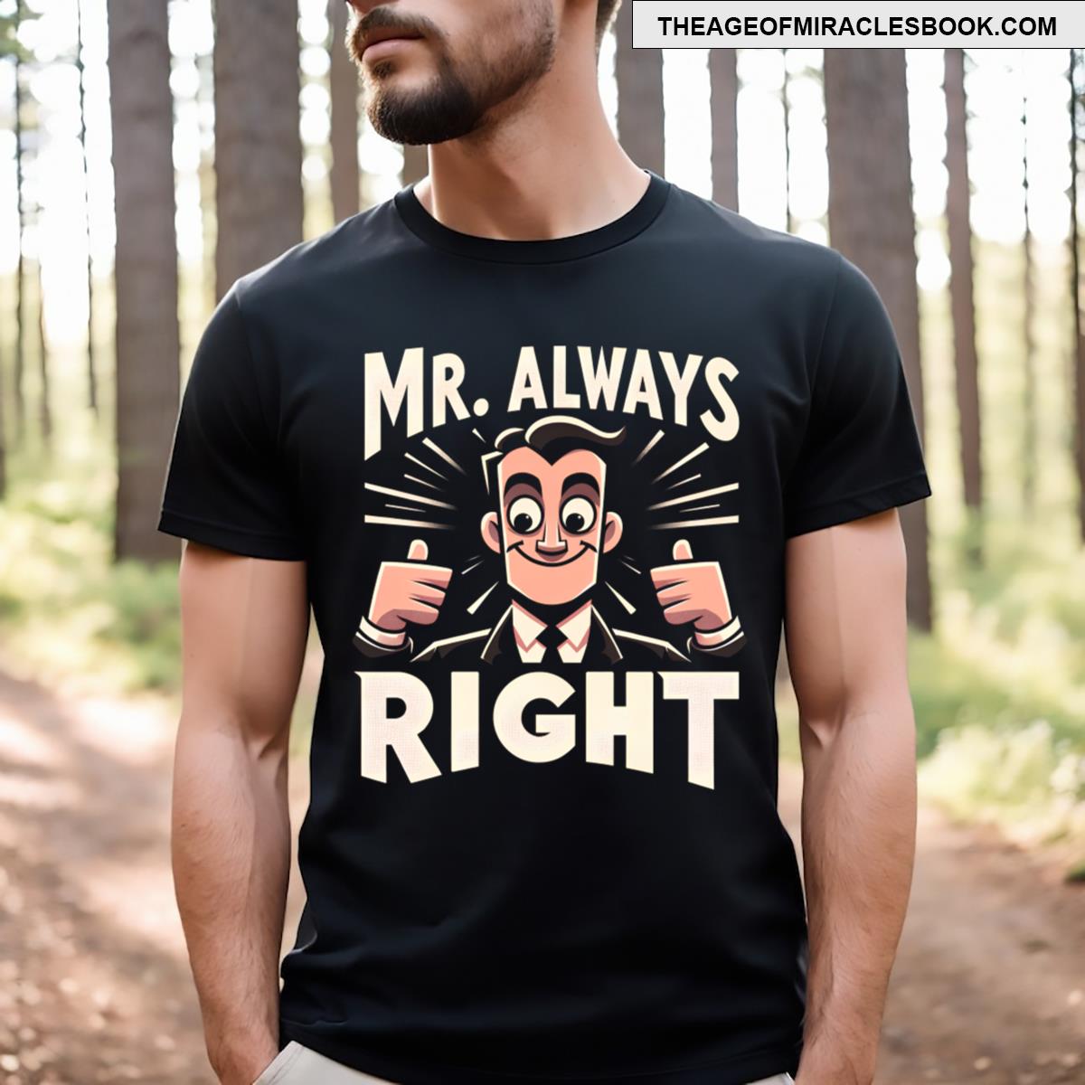 Mr Always Right T-shirt