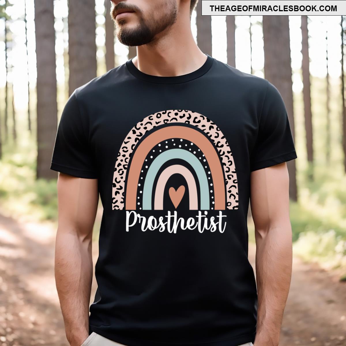 Prosthetist Rainbow Leopard Funny Prosthetist Appreciation T-shirt
