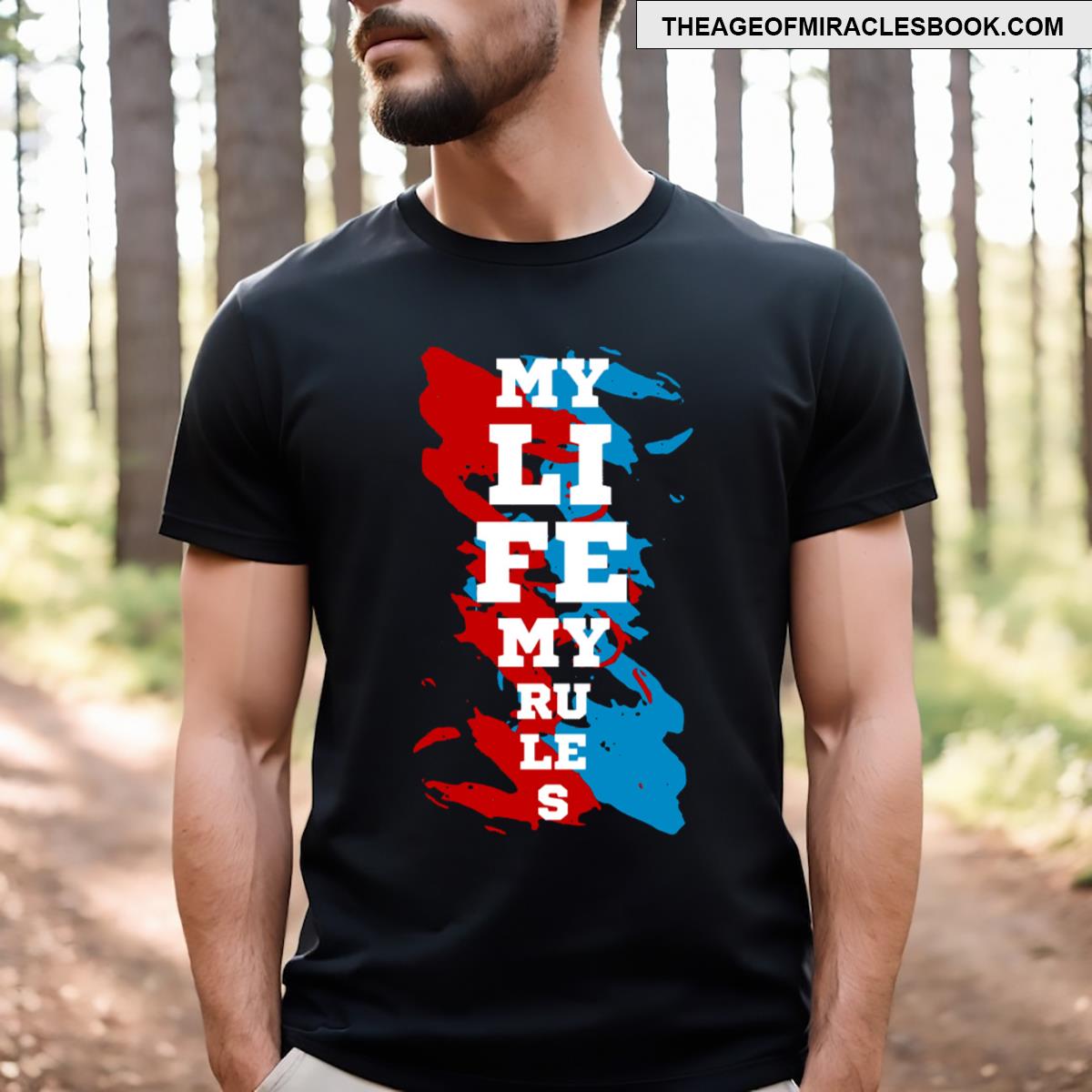 My Life My Rules T-shirt