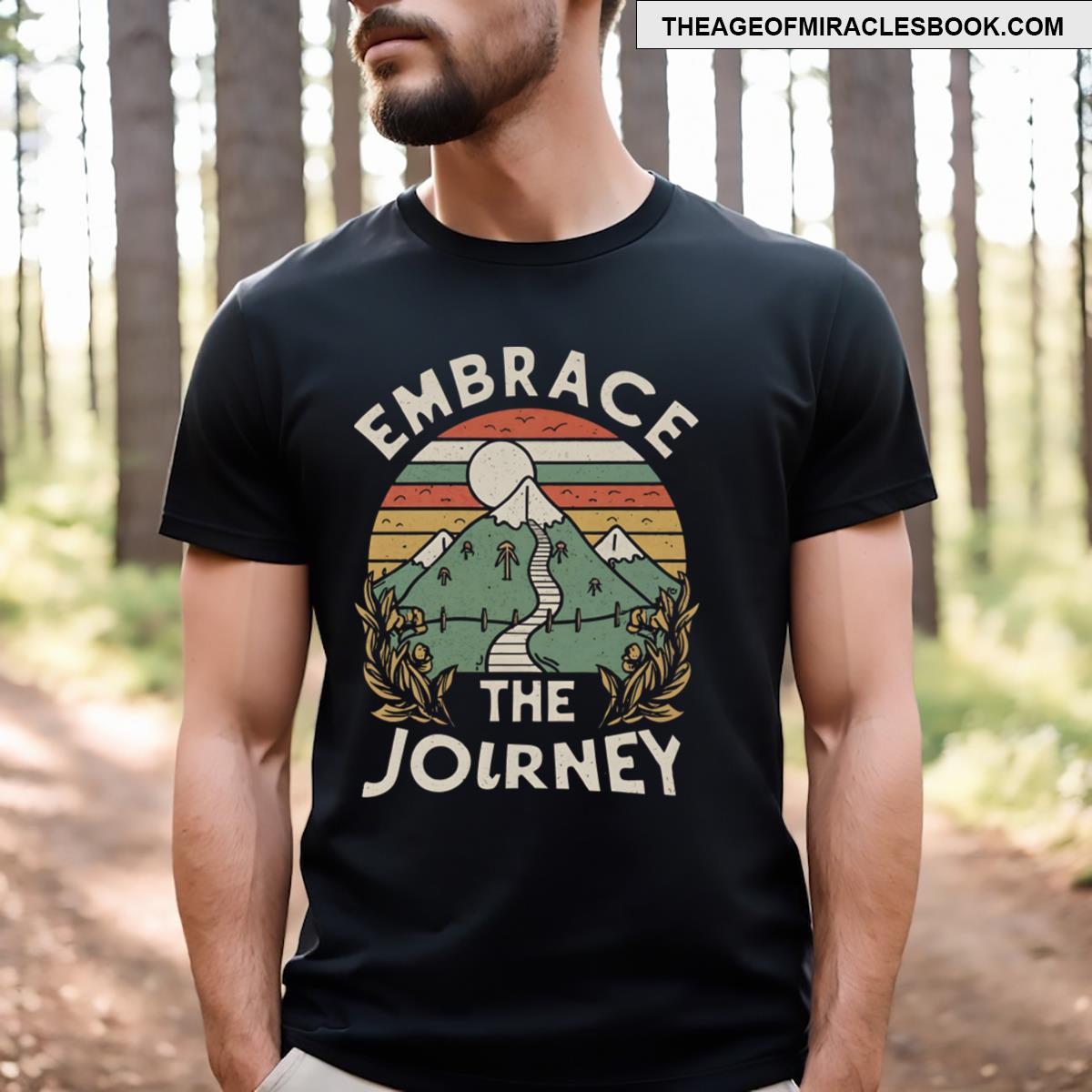 Embrace The Journey T-shirt