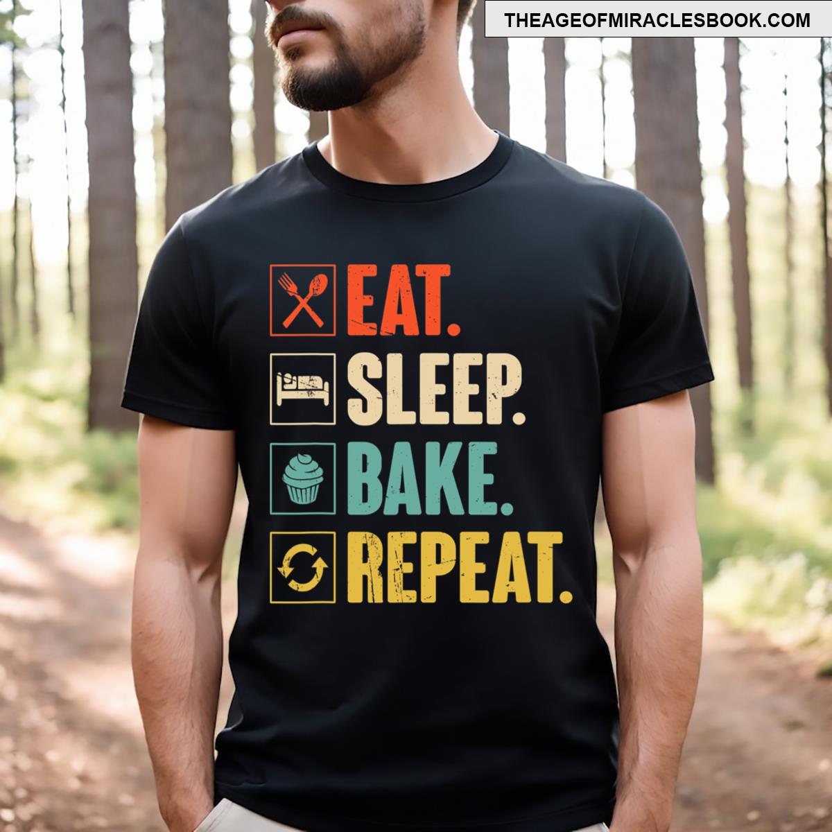 Eat Sleep Bake Repeat Funny Baking Gift Bakery Baker T-shirt