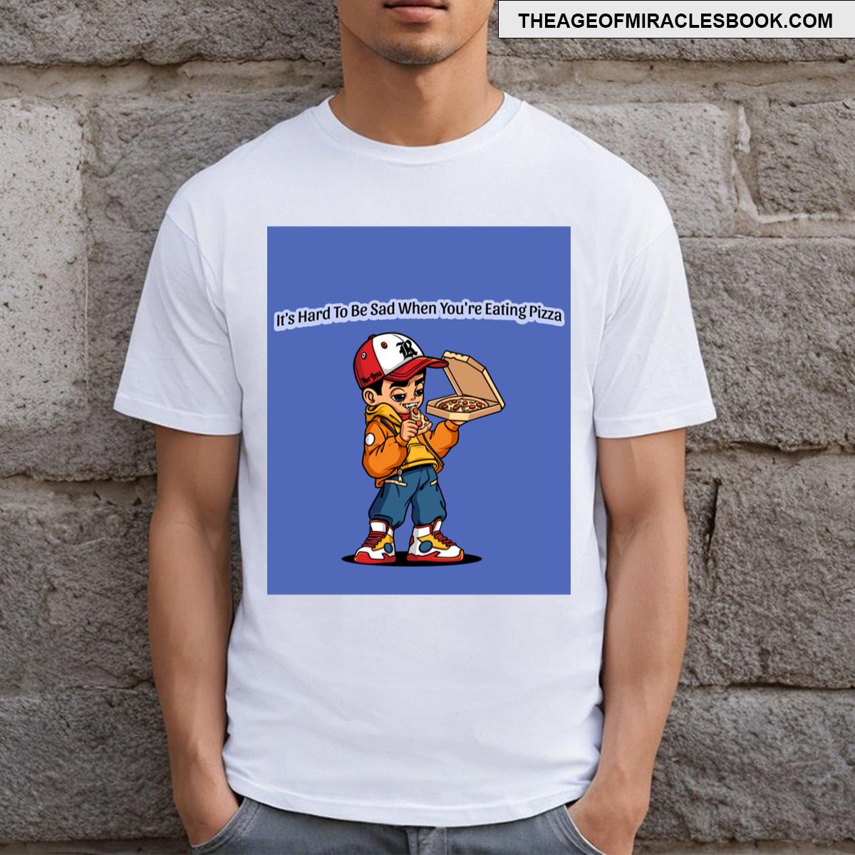 It’s Hard To Be Sad T-shirt