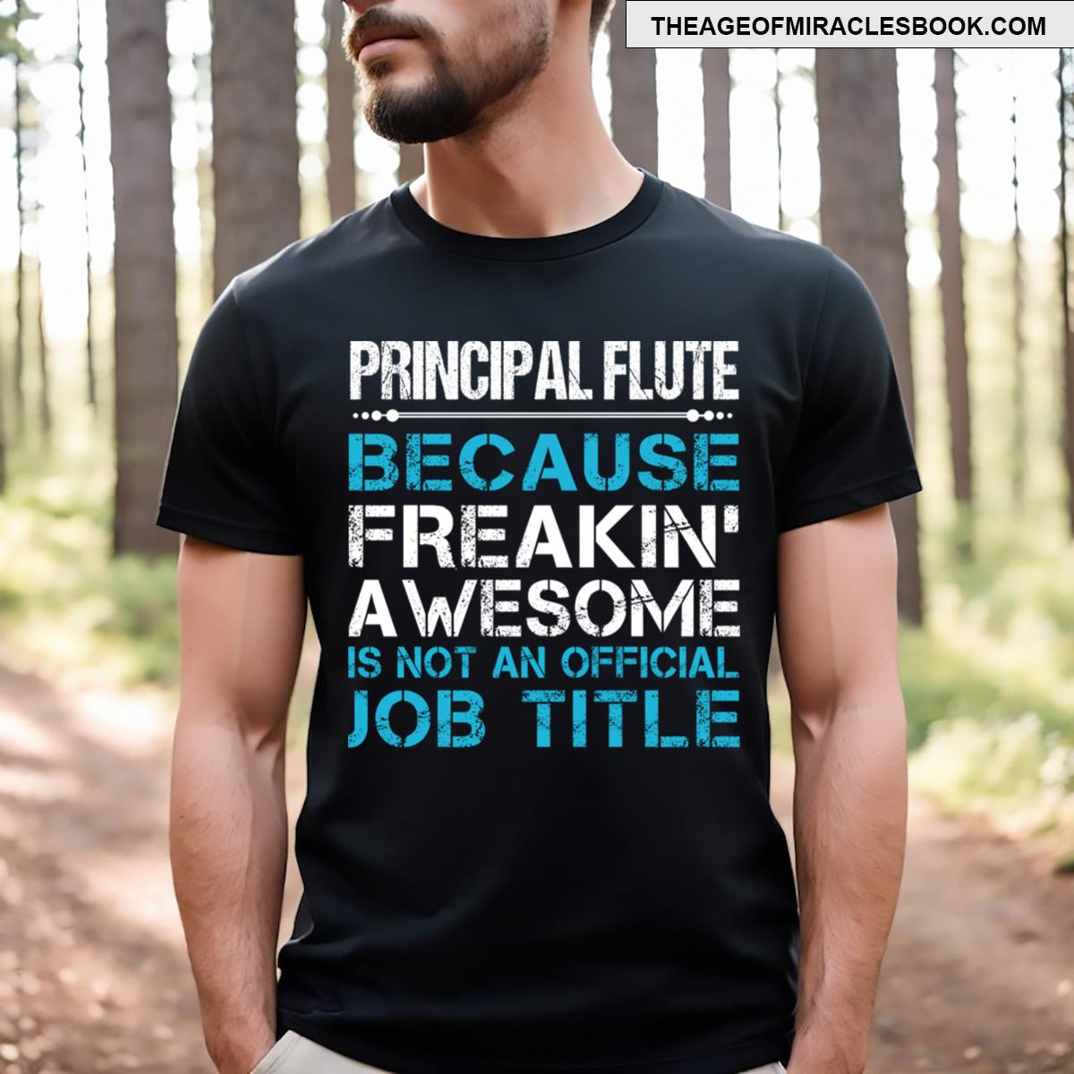 Principal Flute Freaking Awesome T-shirt