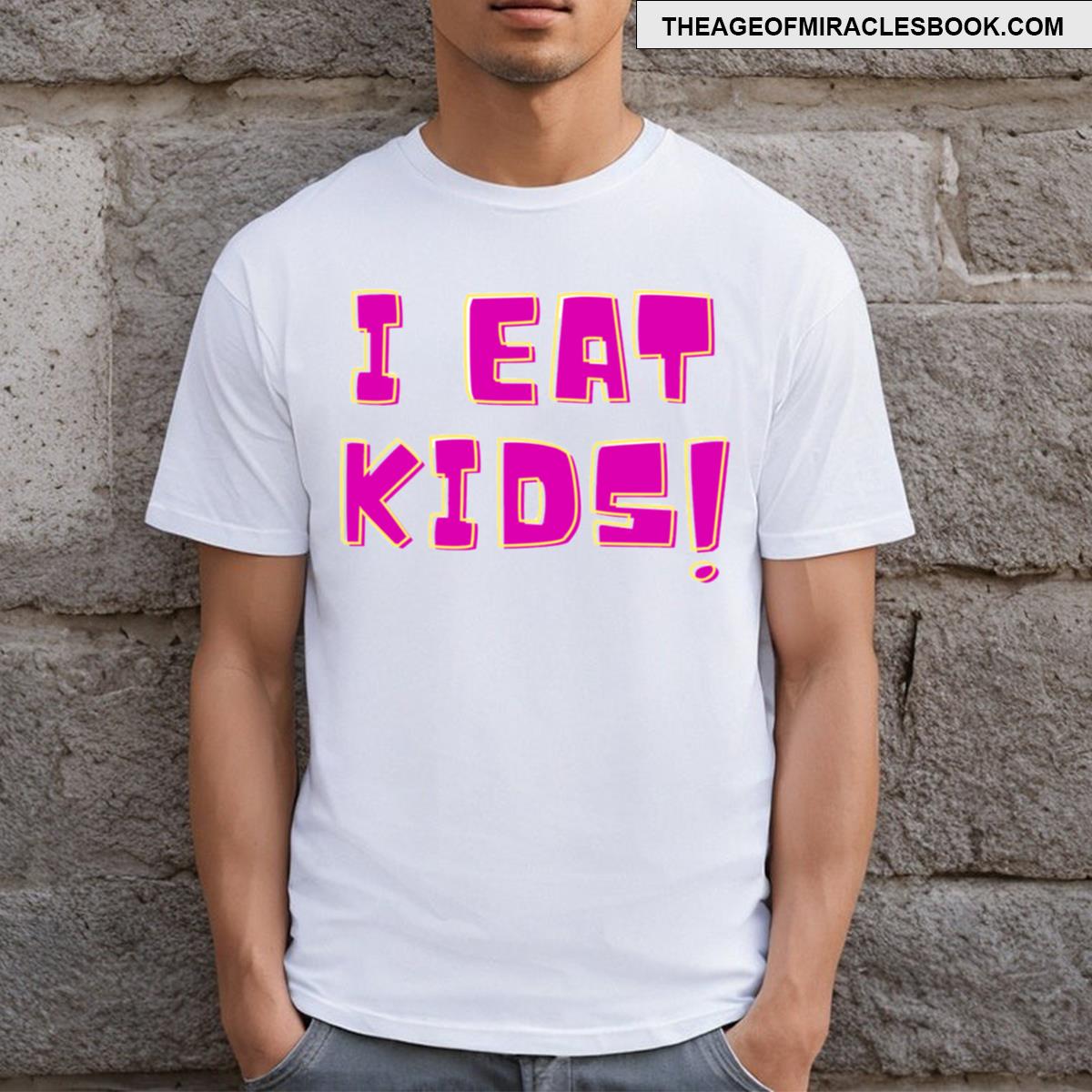 I Eat Kids! T-shirt