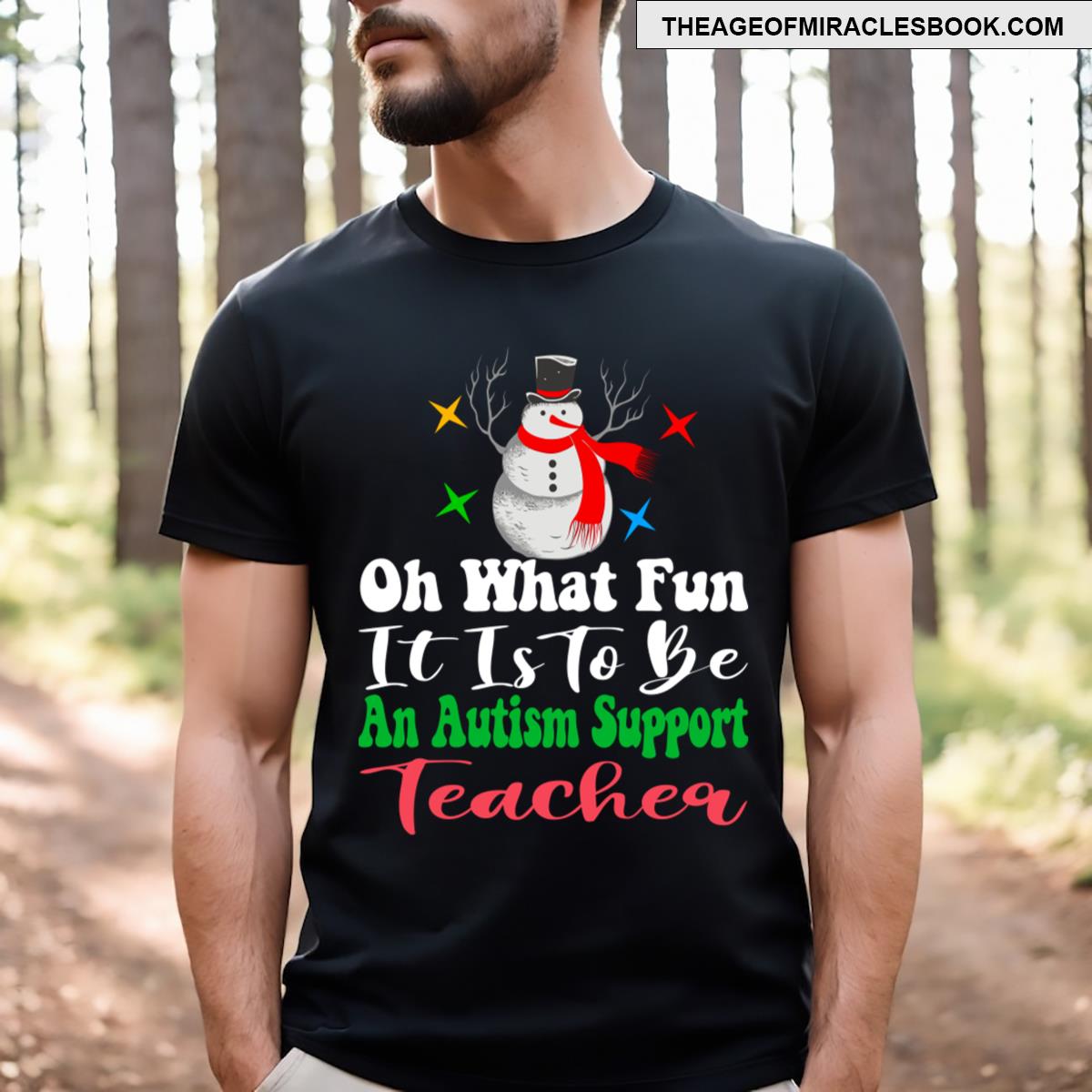 Oh What Fun Autism Support Teacher T-shirt