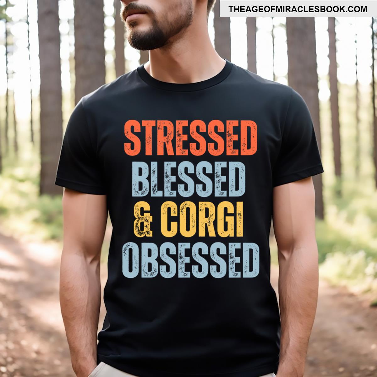 Stressed Blessed Corgi Obsessed T-shirt