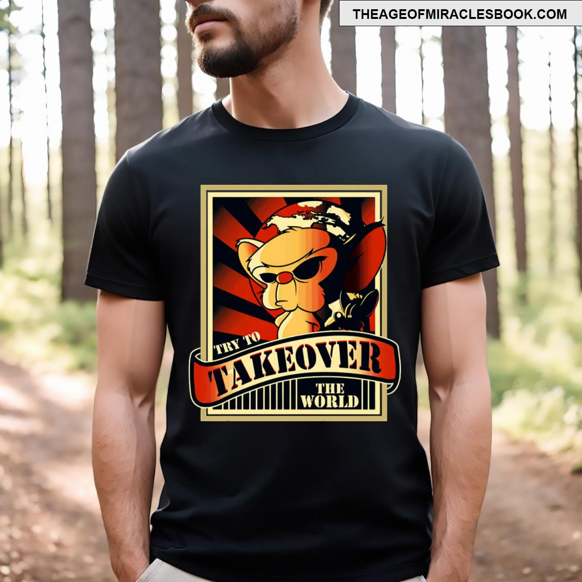 Try To Take Over The World T-shirt