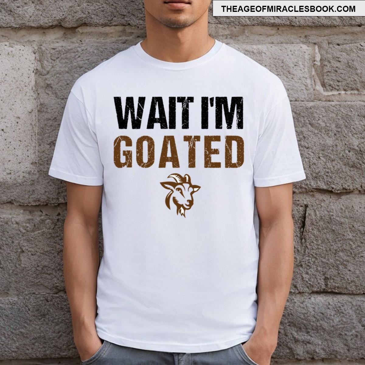 Wait I’m Goated Funny Meme Essential T-shirt