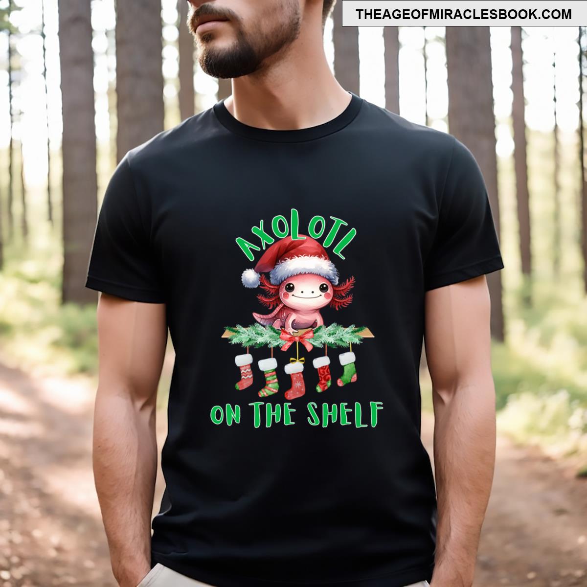 Axolotl Elf On The Shelf T-shirt