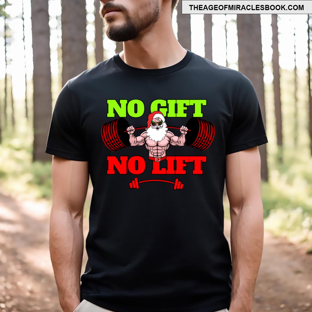 No Lift No Gift T-shirt