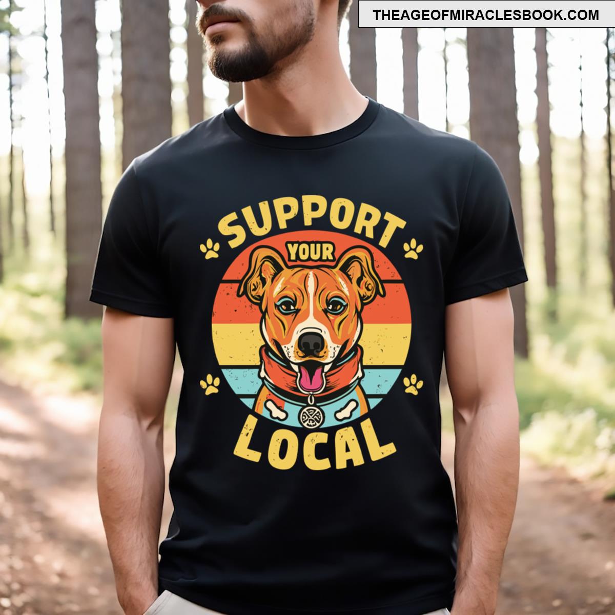 Support Your Local Street Dogs T-shirt