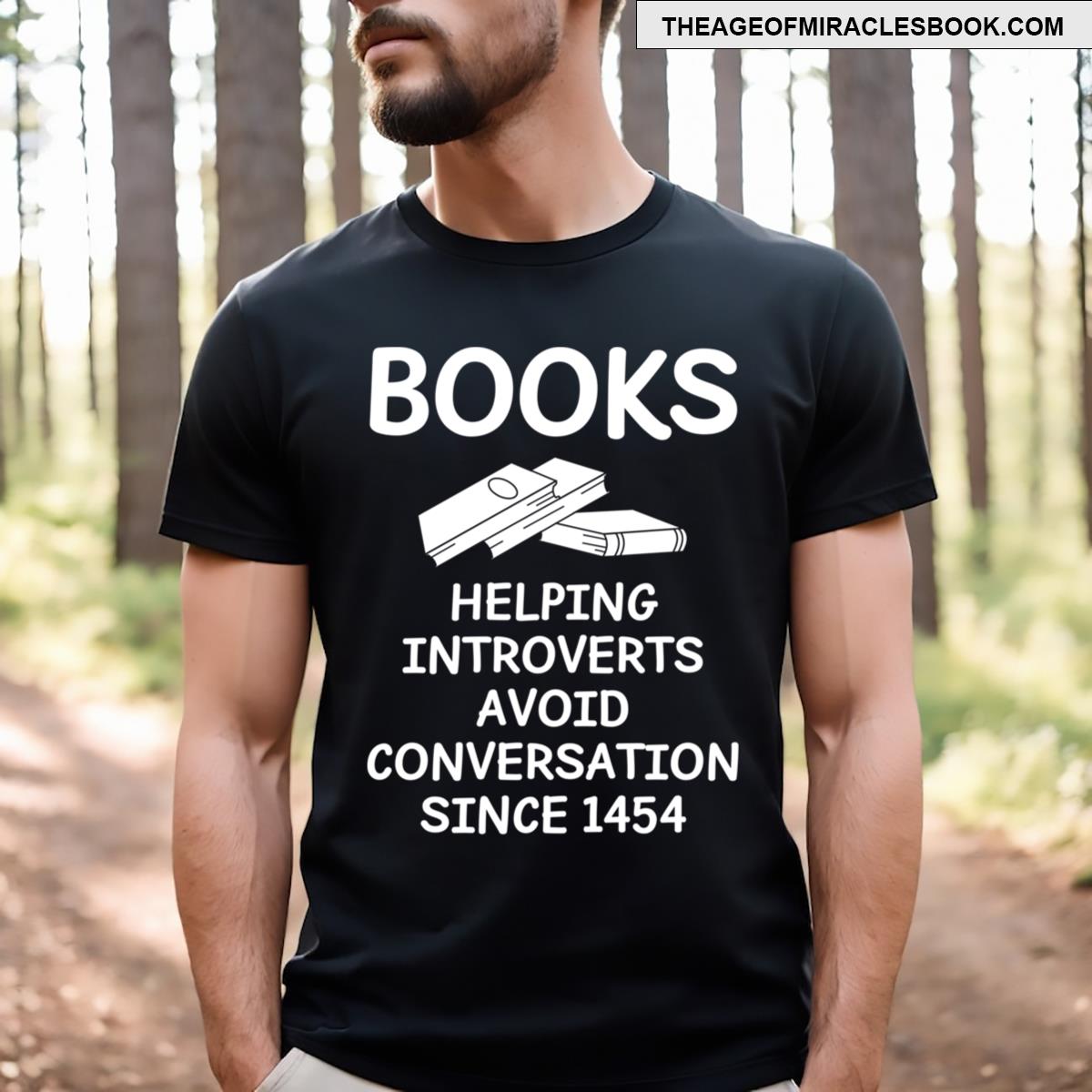 Books Helping Introverts Avoid Conversation Since 1454 Essential T-shirt