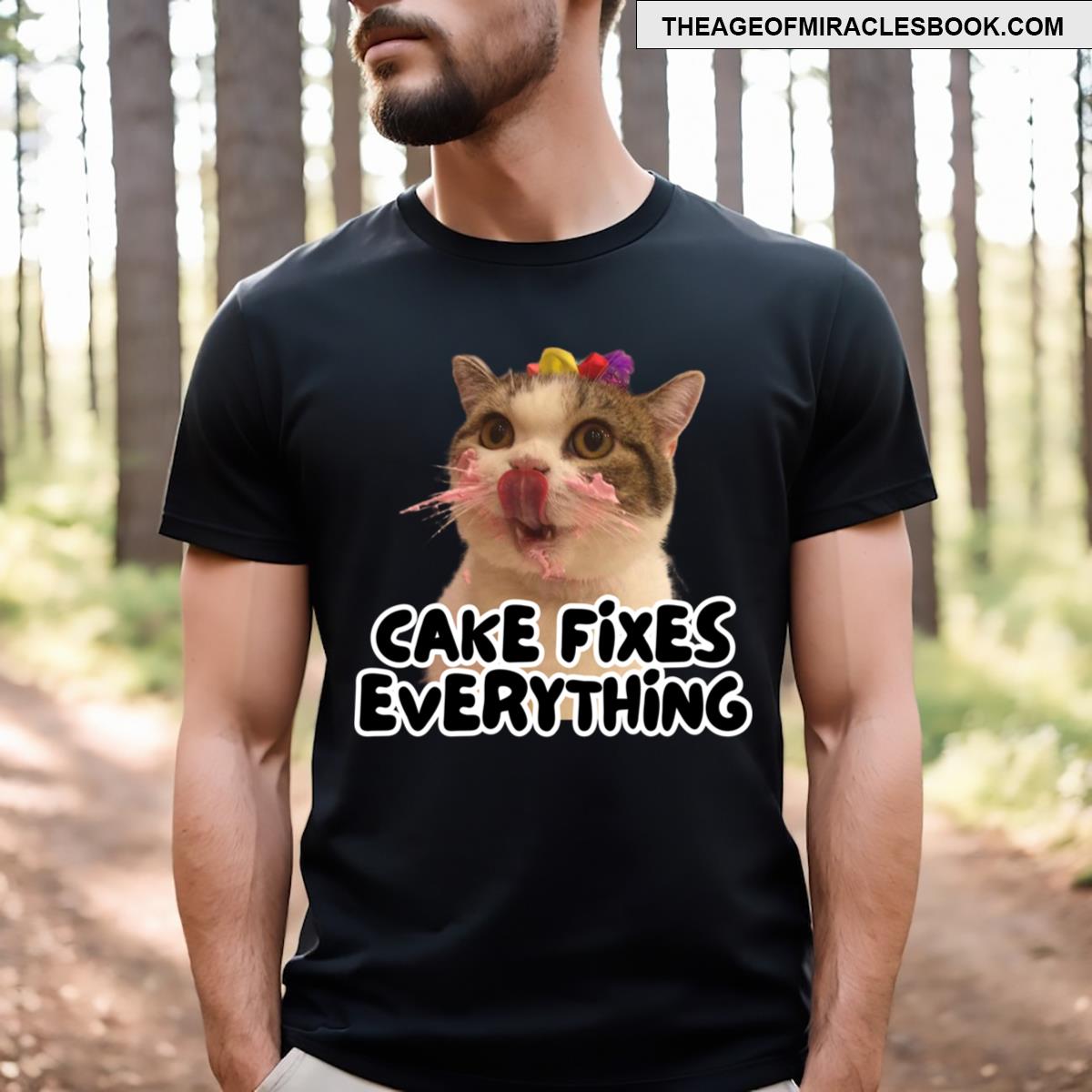 Cake Fixes Everything T-shirt