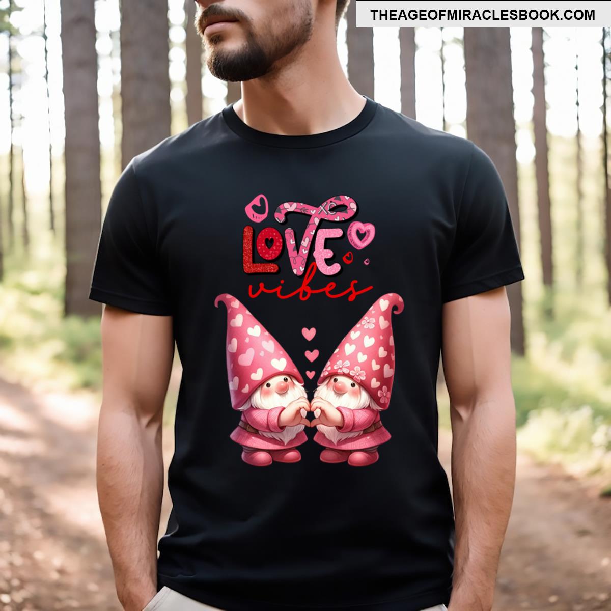 Gnome Love Vibes T-shirt Gnome Love Vibes T-shirt