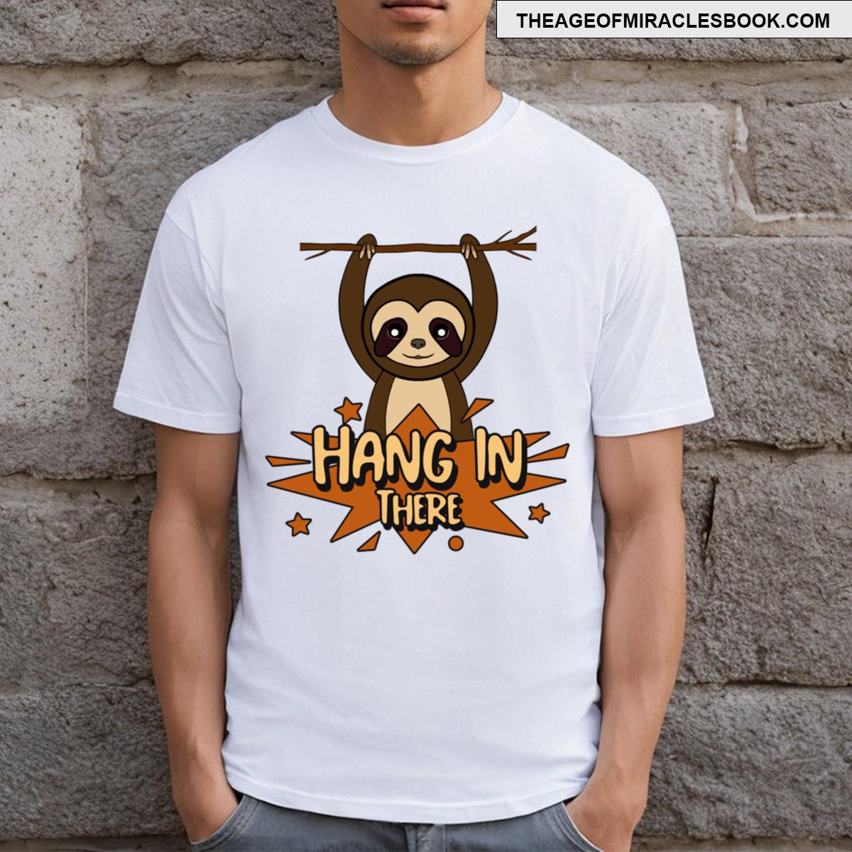 Hang In There Funny Sloth T-shirt