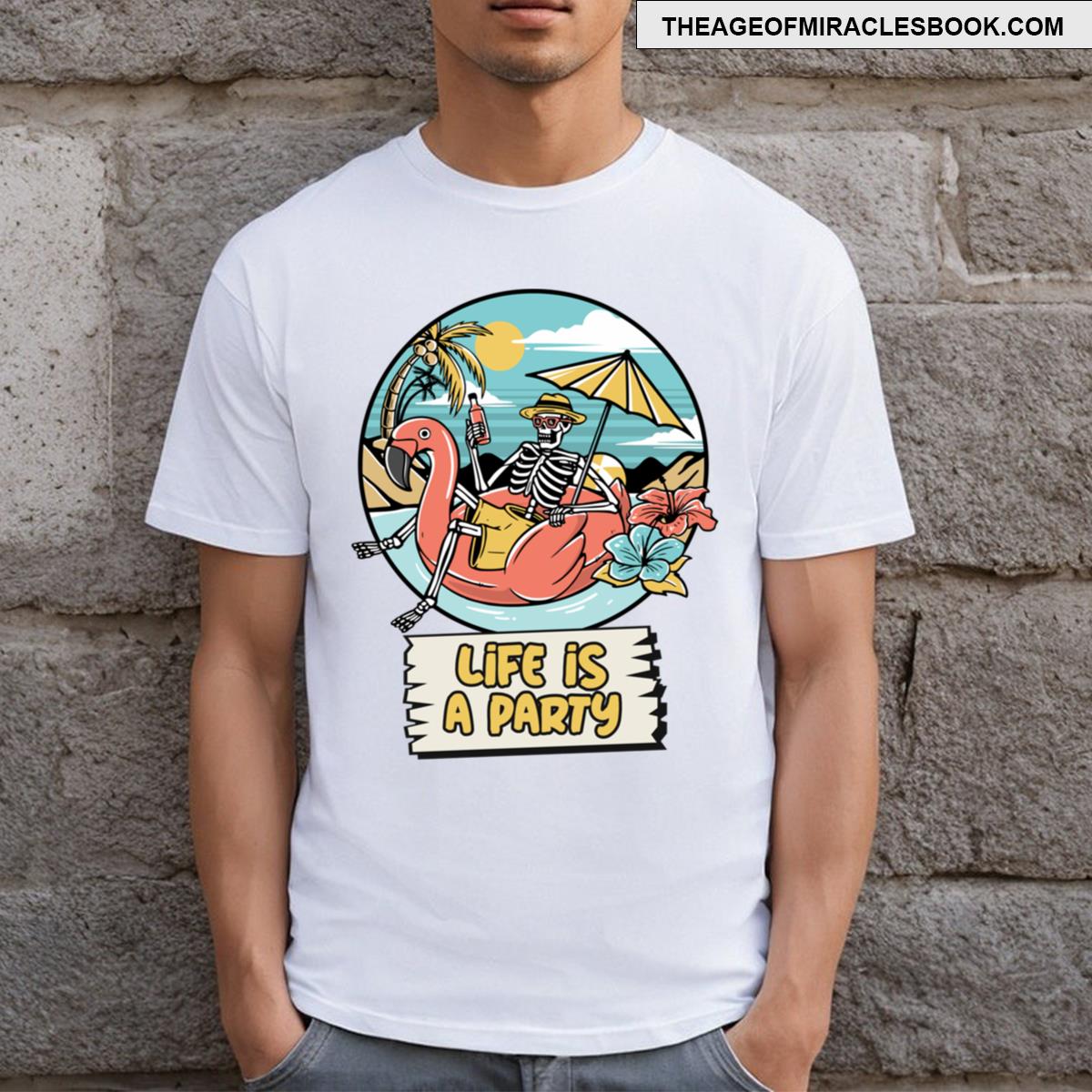 Life Is A Party T-shirt