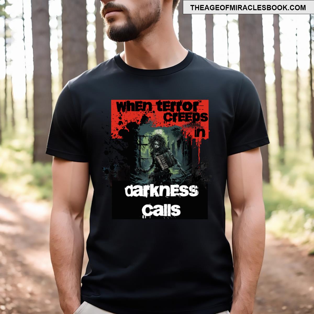 When Terror Creeps In Darkness Calls T-shirt