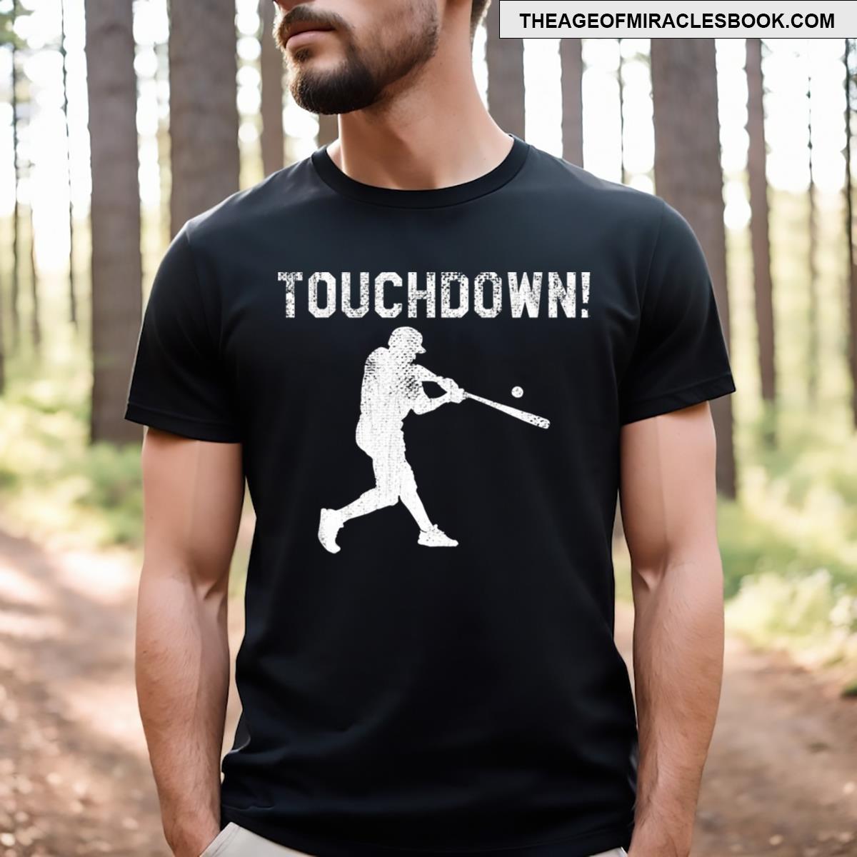 Baseball Touchdown Funny T-shirt