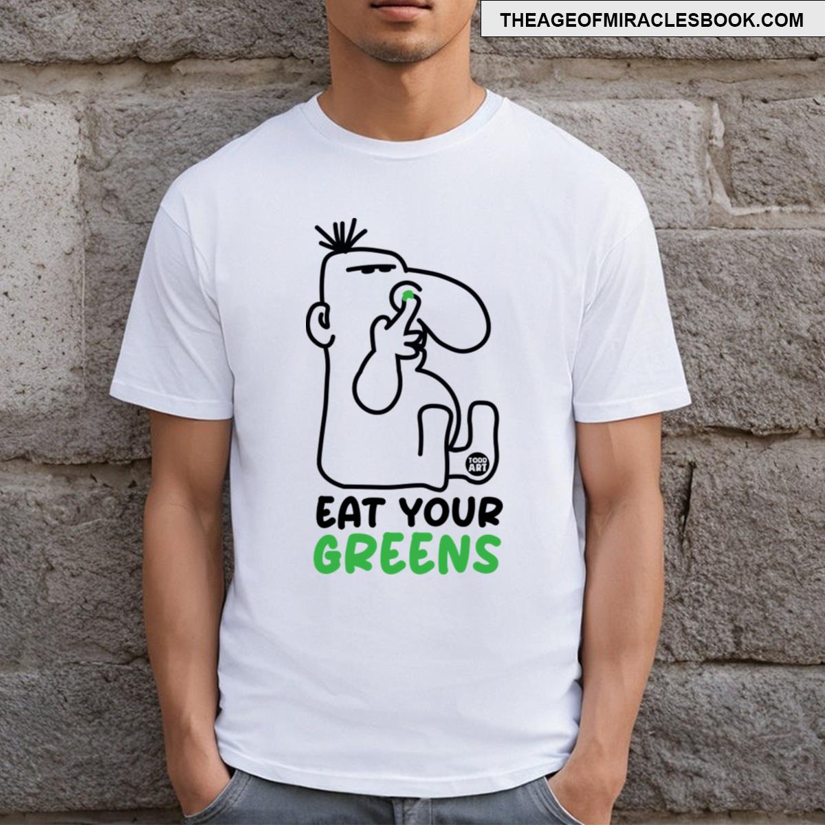 Eat Greens T-shirt