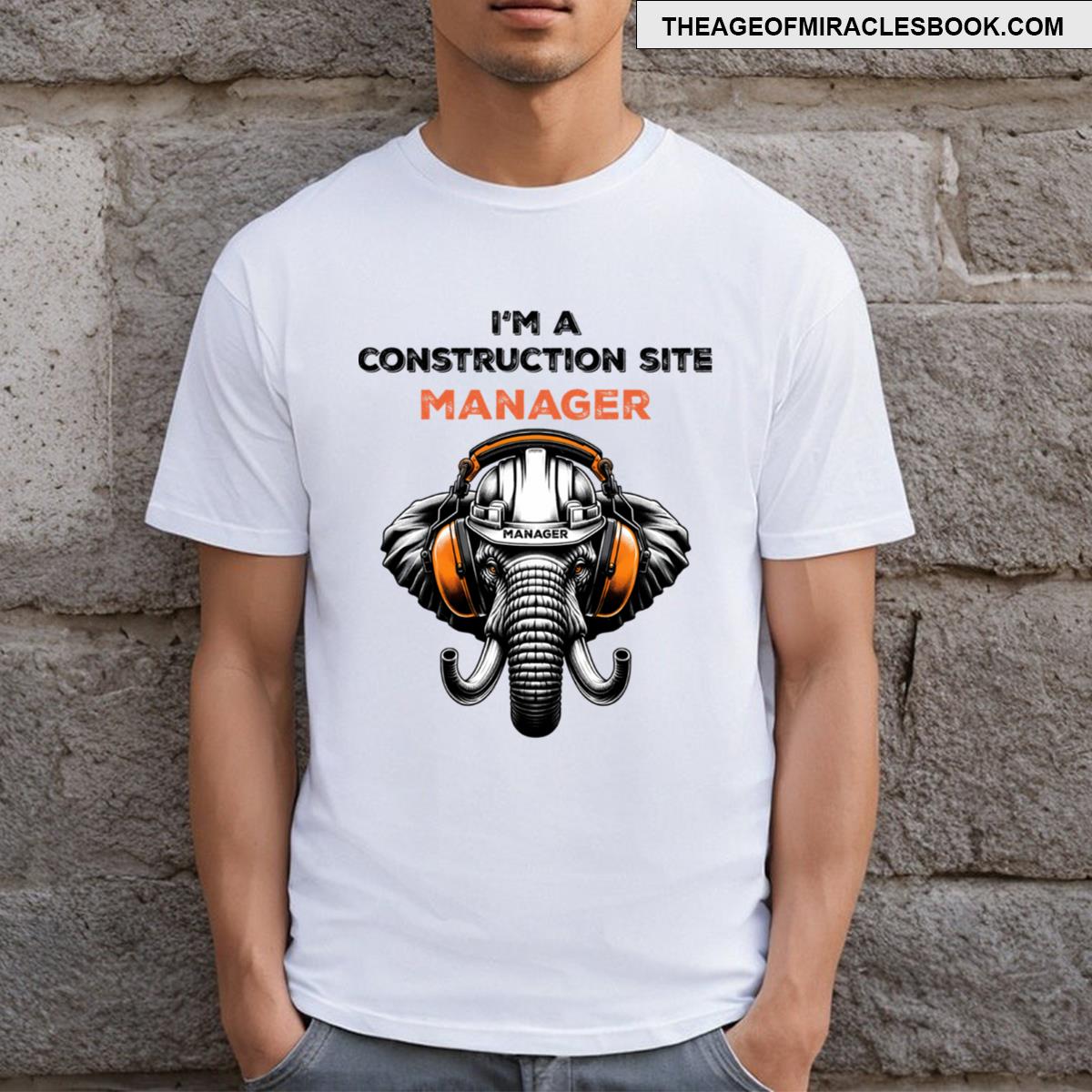 I Am An Elephant Construction Site Manager T-shirt