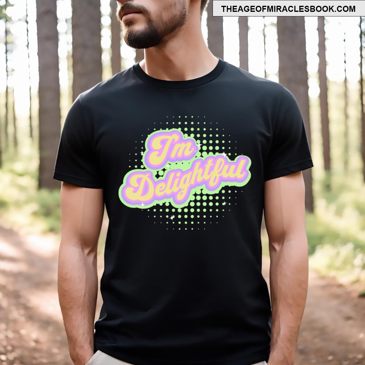 I’m Delightful T-shirt